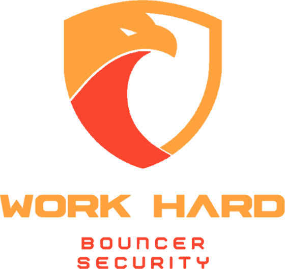 Work Hard Bouncer Security